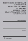 Podnoszenie kwalifikacji zawodowych przez pracowników na gruncie kodeksu pracy Ludera-Ruszel Agata