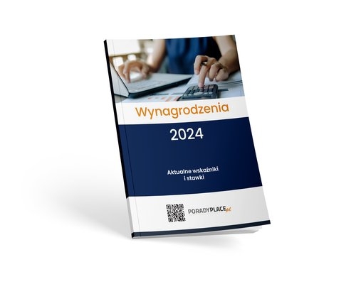 Wynagrodzenia 2024. Aktualne wskaźniki i stawki