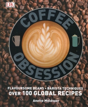 Coffee Obsession - Moldvaer Anette