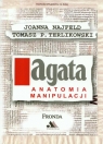 Agata Anatomia manipulacji  Najfeld Joanna, Terlikowski Tomasz P.