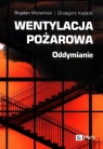  Wentylacja pożarowa. Oddymianie