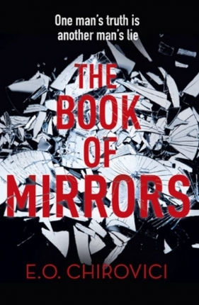 The Book of Mirrors - Chirovici E. O.
