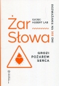 Żar słowa Grozi pożarem serca - Hubert Lab