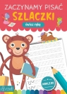 Zaczynamy pisać. Szlaczki Opracowanie zbiorowe