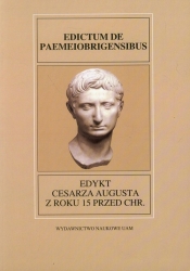 Fontes Historiae Antiquae XXVIII Edykt Cesarza Augusta z roku 15 przed Chr. - <br />