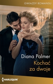Kochać za dwoje - Diana Palmer