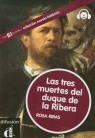 Las tres muertes del duque de la Ribera + CD B1 Ribas Rosa