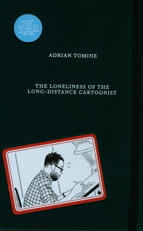 The Loneliness of the Long-Distance Cartoonist