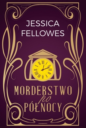 Morderstwo po północy - Jessica Fellowes