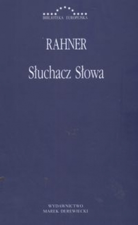 Słuchacz słowa - Karl Rahner