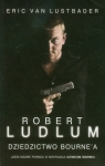Dziedzictwo Bourne'a Lustbader Eric, Ludlum Robert