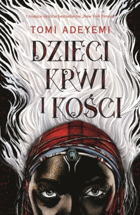 Dzieci krwi i kości - Tomi Adeyemi