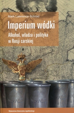 Imperium wódki - Mark Lawrence Schrad