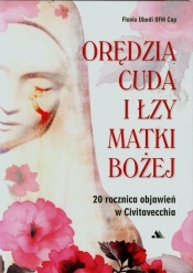 Orędzia cuda i łzy Matki Bożej - Flavio Ubodi