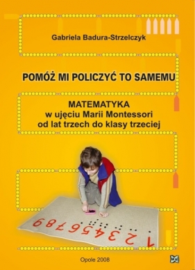 Pomóż mi policzyć to samemu - Badura-Strzelczyk Gabriela
