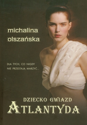 Dziecko Gwiazd Atlantyda - Olszańska Michalina