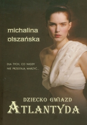Dziecko Gwiazd Atlantyda - Olszańska Michalina