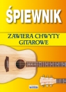 Śpiewnik Zawiera chwyty gitarowe Bartłomiej Łuczak