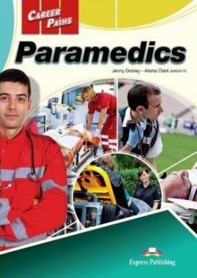 Career Paths: Paramedics SB + DigiBook - Jenny Dooley, Alisha Clark