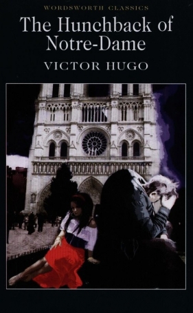 The Hunchback of Notre-Dame - Hugo Victor