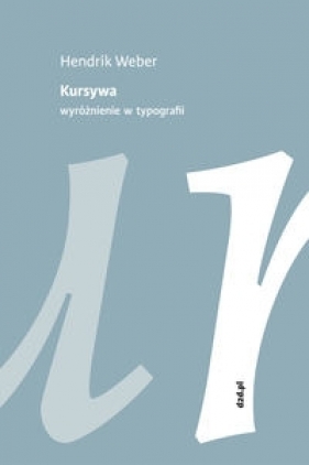 Kursywa. - Weber Hendrik