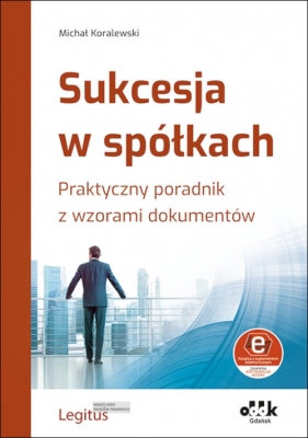 Sukcesja w spółkach. - Michał Koralewski