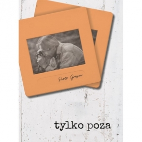 Tylko proza - GROJEC PIOTR