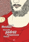 Niezwykła podróż Pomponiusza Flatusa Mendoza Eduardo