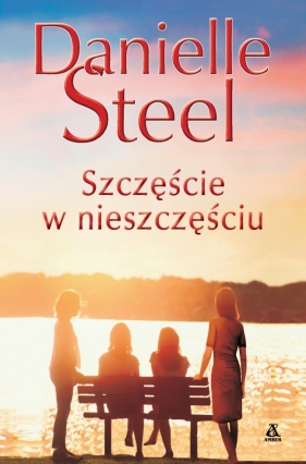 Szczęście w nieszczęściu - Danielle Steel