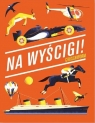  Na wyścigi!