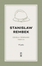 Dzieła zebrane Tom 3 W polu Opowieść - Stanisław Rembek