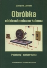 Obróbka elektrochemiczna - ścierna