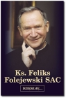 Dziękuję... ks. Feliks Folejewski SAC