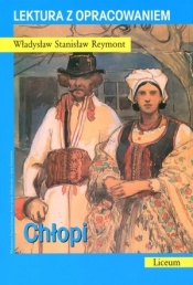 Chłopi. Lektura z opracowaniem - Władysław Stanisław Reymont