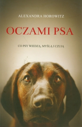 Oczami psa - Horowitz Alexandra<br />