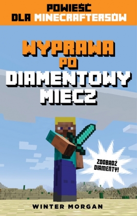 Wyprawa po diamentowy miecz - Morgan Winter