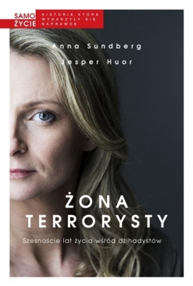 Żona terrorysty - Jesper Huor, Anna Sundberg