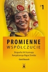 Promienne współczucie Biografia XVI Karmapy Tom 1 Bausch Gerd