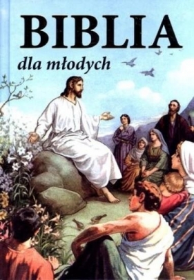 Biblia dla młodych - Janusz Szewczuk (red.)