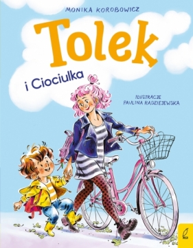 Tolek i Ciociulka - Monika Korobowicz .