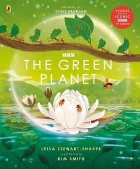 The Green Planet - Stewart-Sharpe Leisa