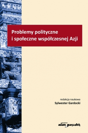 Problemy polityczne i społeczne współczesnej Azji