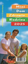  Kalendarz 2025 KL02 MINI DOM ZDROWIE RODZINA z magnesem