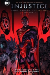 Injustice: Gods Among Us - Year Five Vol. 1 - Buccellato Brian