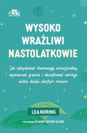 Wysoko wrażliwi nastolatkowie - Noring L.