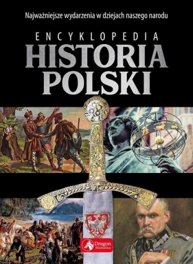Encyklopedia Historia Polski - Robert Jaworski, Paweł Henski