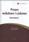 Prawo wekslowe i czekowe. Komentarz  Jastrzębski Jacek , Kaliński Maciej