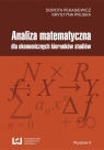 Analiza matematyczna dla ekonomicznych kierunków studiów  Dorota Pekasiewicz, Krystyna Pruska