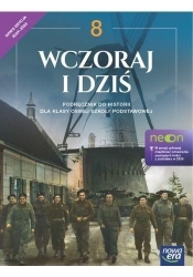 Wczoraj i dziś Neon. Klasa 8. Podręcznik. Edycja 2024-2026 - Robert Śniegocki, Agnieszka Zielińska