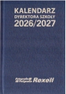Kalendarz Dyrektora Szkoły 2026/2027 REXELL Opracowanie zbiorowe